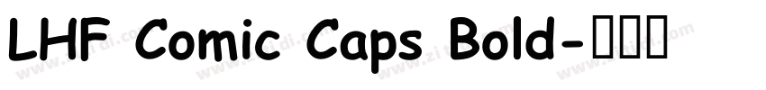 LHF Comic Caps Bold字体转换